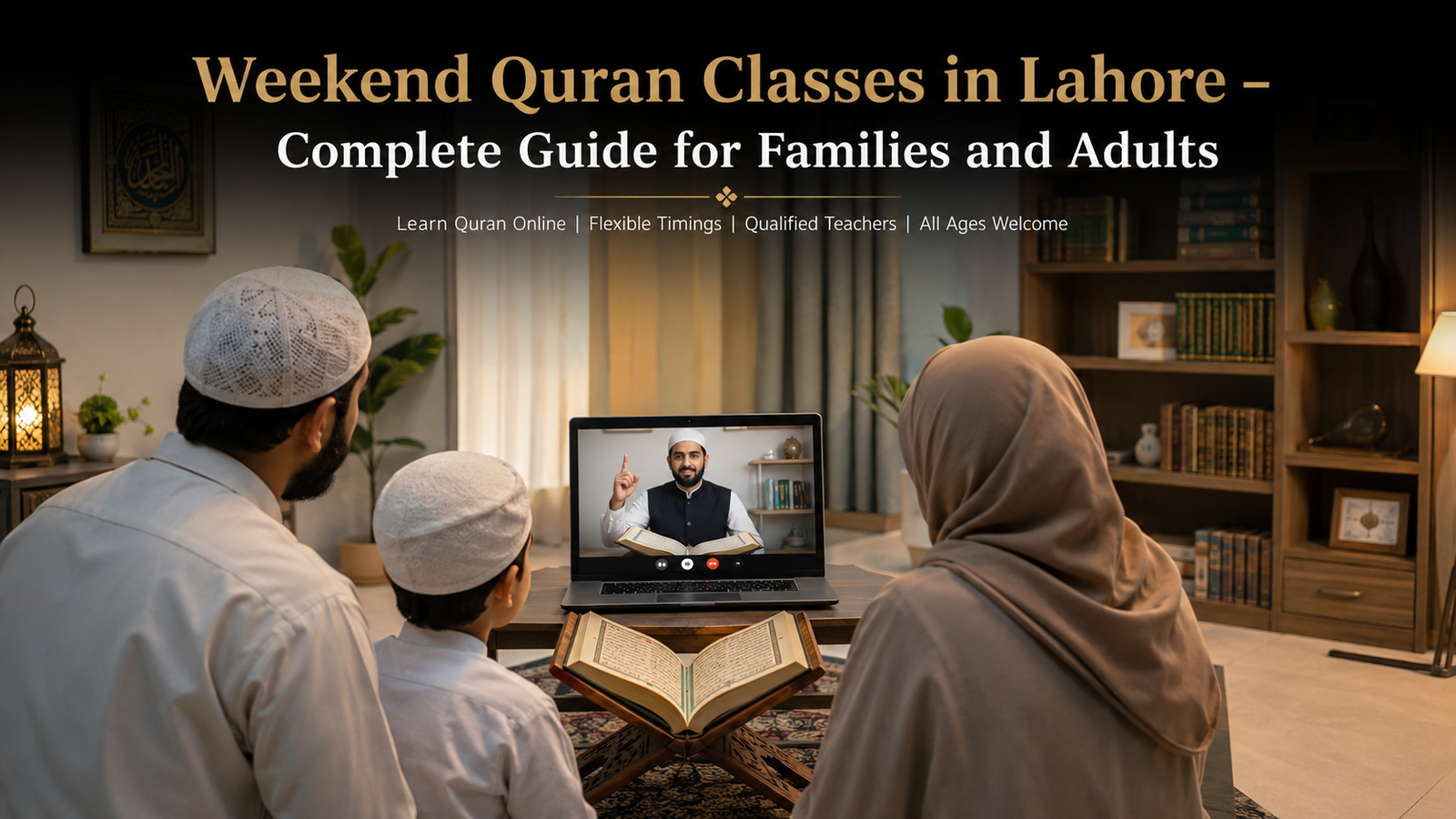 Weekend Quran Classes in Lahore for Muslim families learning online.